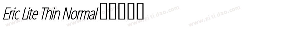 Eric Lite Thin Normal字体转换